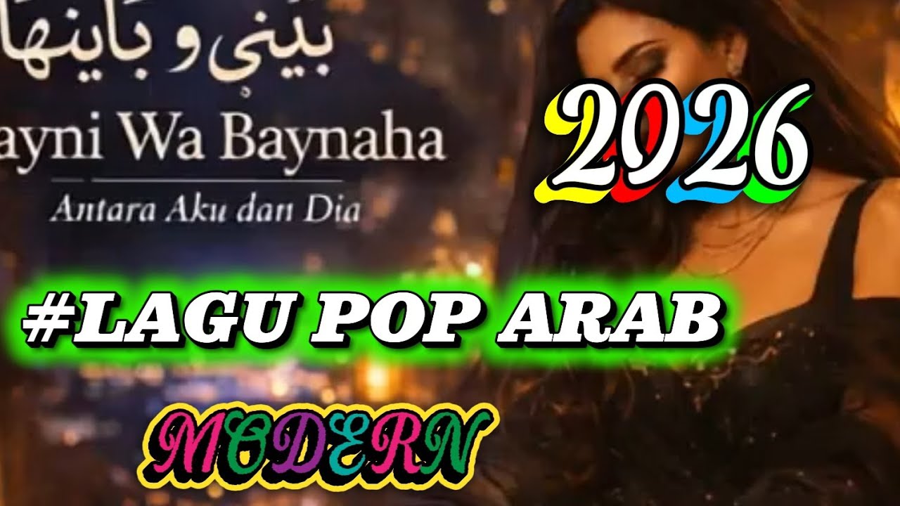 LAGU POP ARAB MODERN Bayni Wa Baynaha – “Antara Aku dan Dia”)@slowbiz_music 