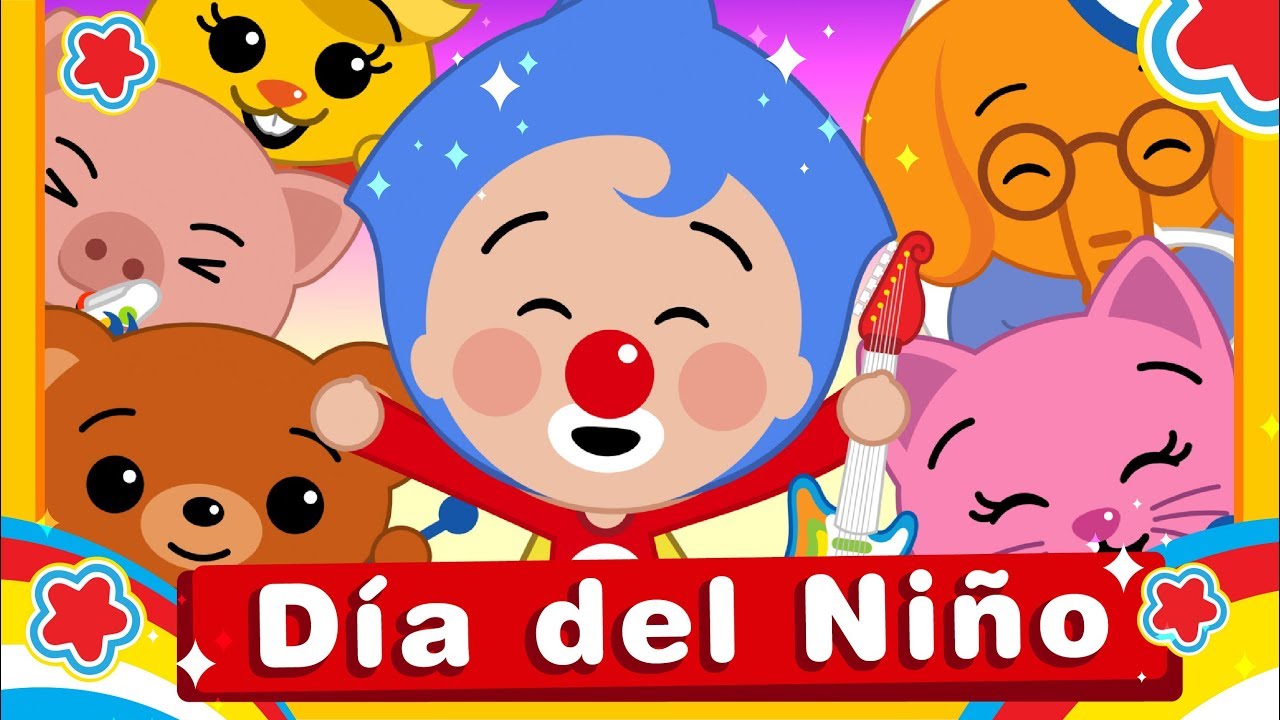 Feliz D&iacute;a del Ni&ntilde;o ♫ Canciones Infantiles ♫ Plim Plim