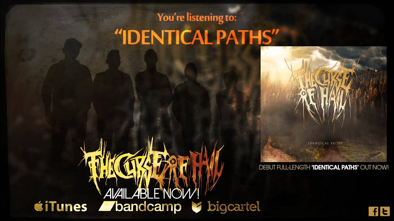 THE CURSE OF HAIL - Identical Paths