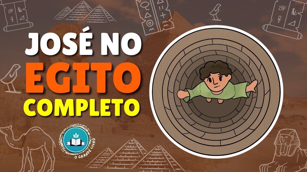 Bíblia Para Crianças: JOSÉ NO EGITO [COMPLETO] O Grande Livro