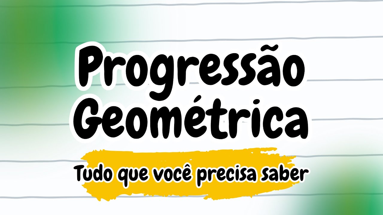 Ainda Não Entendeu PG? Veja Esta Aula Antes da Prova!