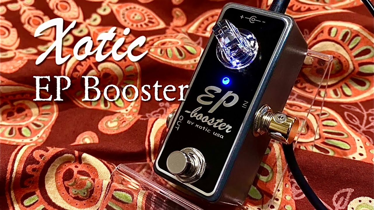 Xotic / EP Booster
