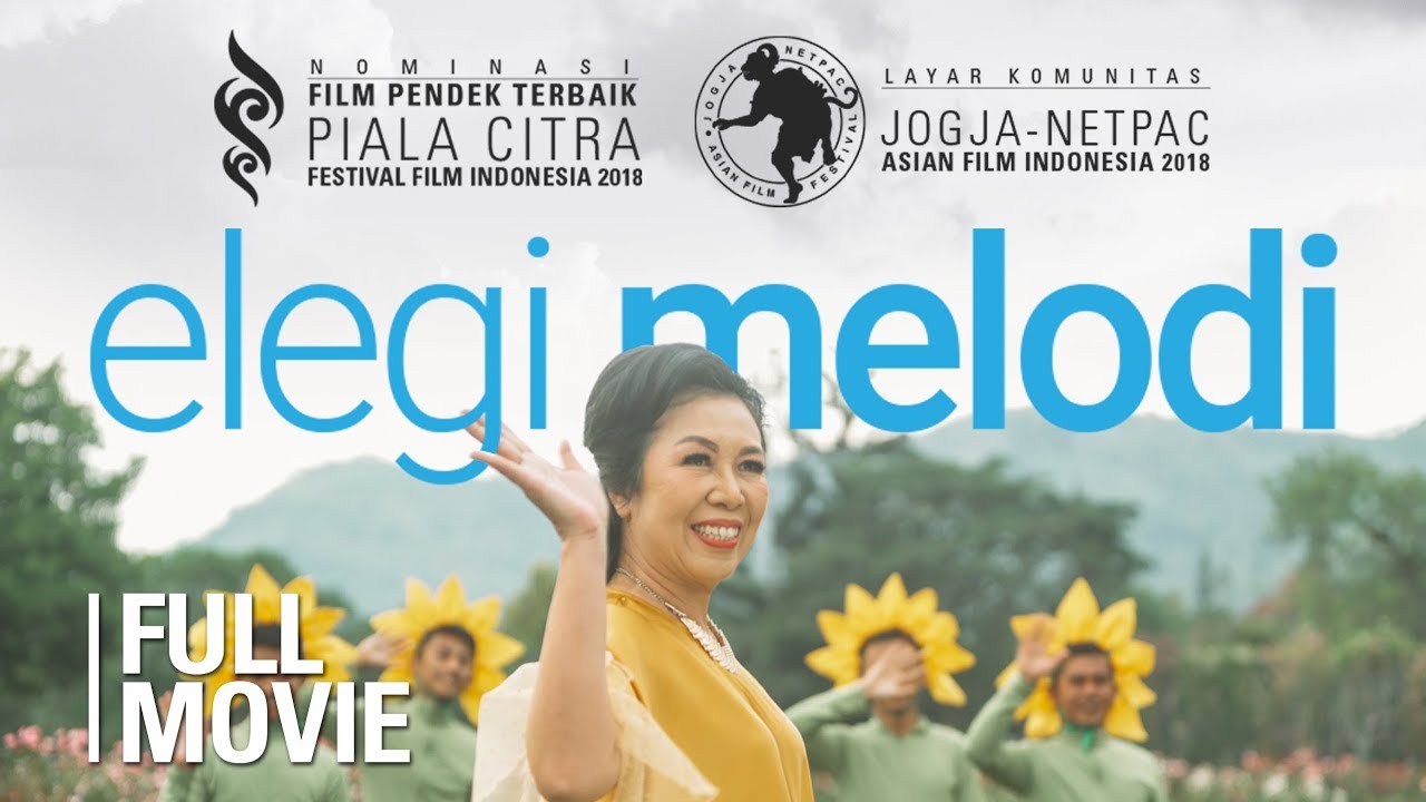 Elegi Melodi - Nominasi Film Pendek Terbaik FFI 2018 (Piala Citra) [ENG SUB]