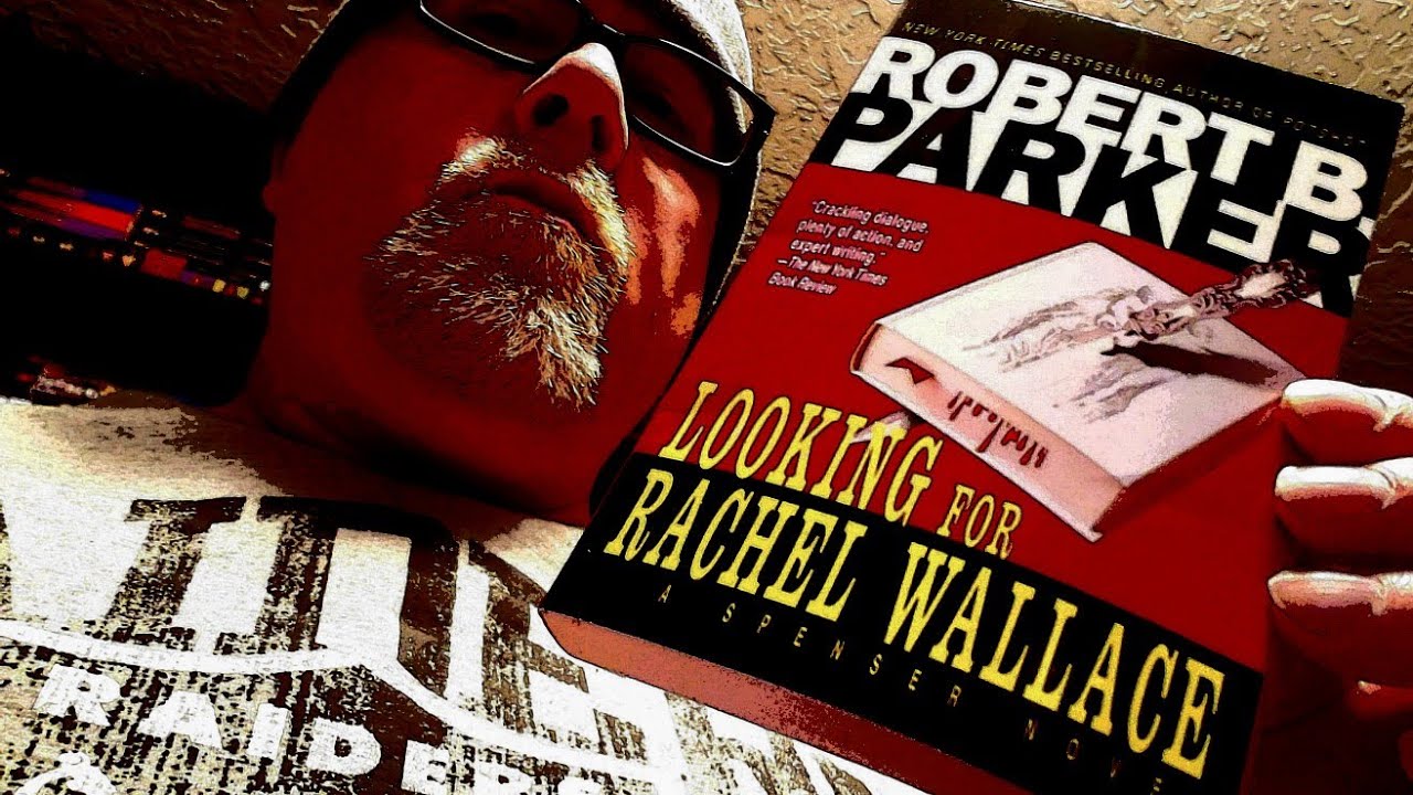 LOOKING FOR RACHEL WALLACE / Robert B. Parker / Book Review / Brian Lee Durfee (spoiler free)