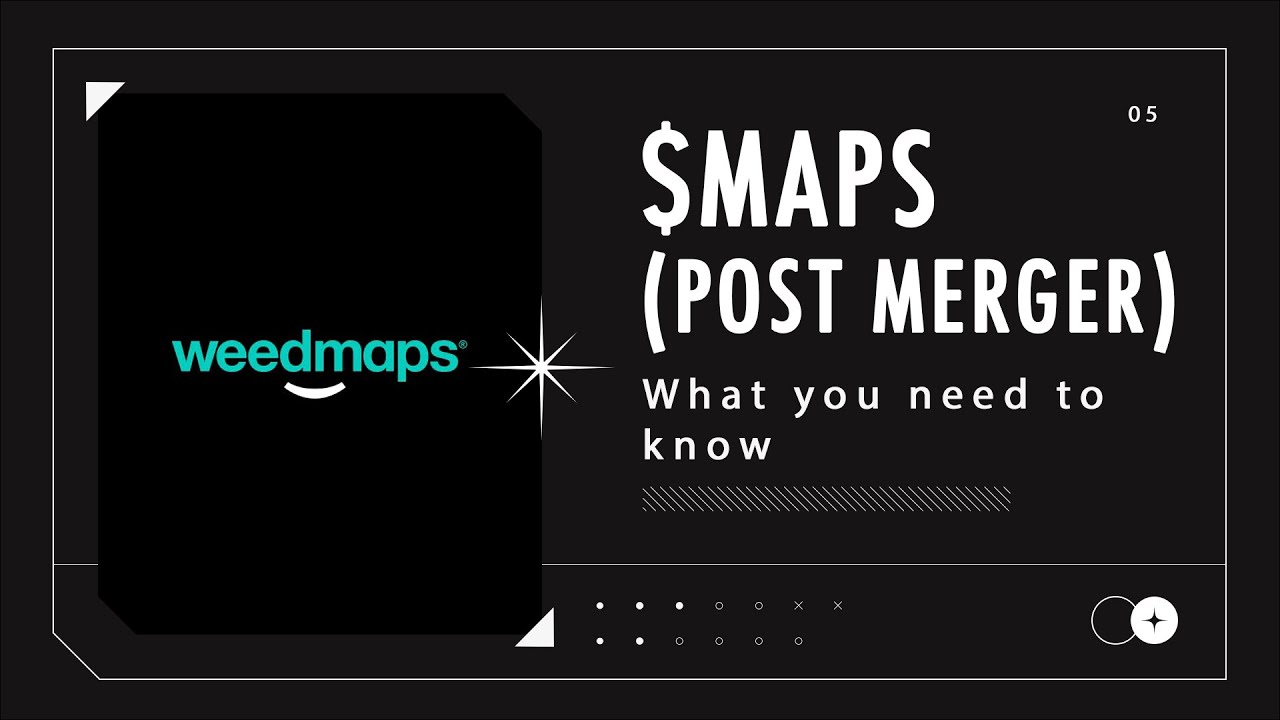 $MAPS (POST MERGER) what you NEED to know about the Weedmaps stock ticker change!