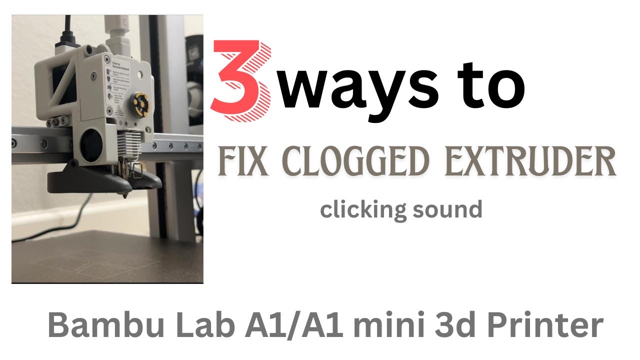 How to easily unclog stuck filament | Bambu Lab A1/A1 mini Clicking Sound | Filament not extruding