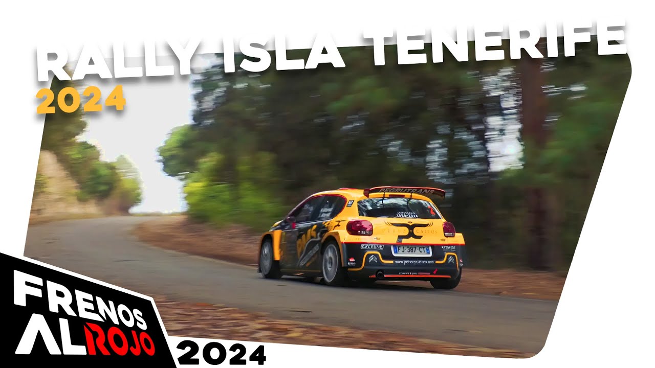 Rally ISLA de TENERIFE 2024 - Push it to the limit