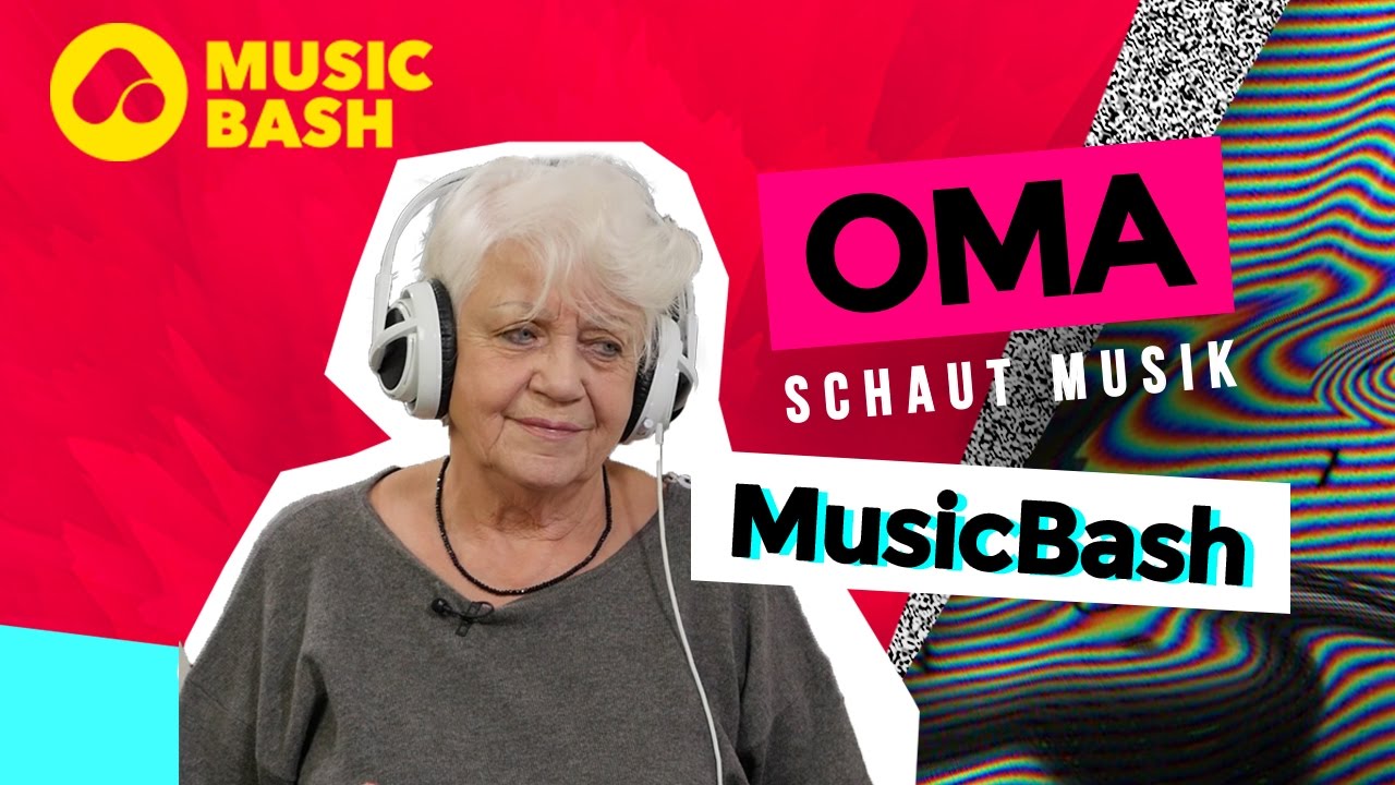Oma schaut Musik  -  MusicBash  (Special)