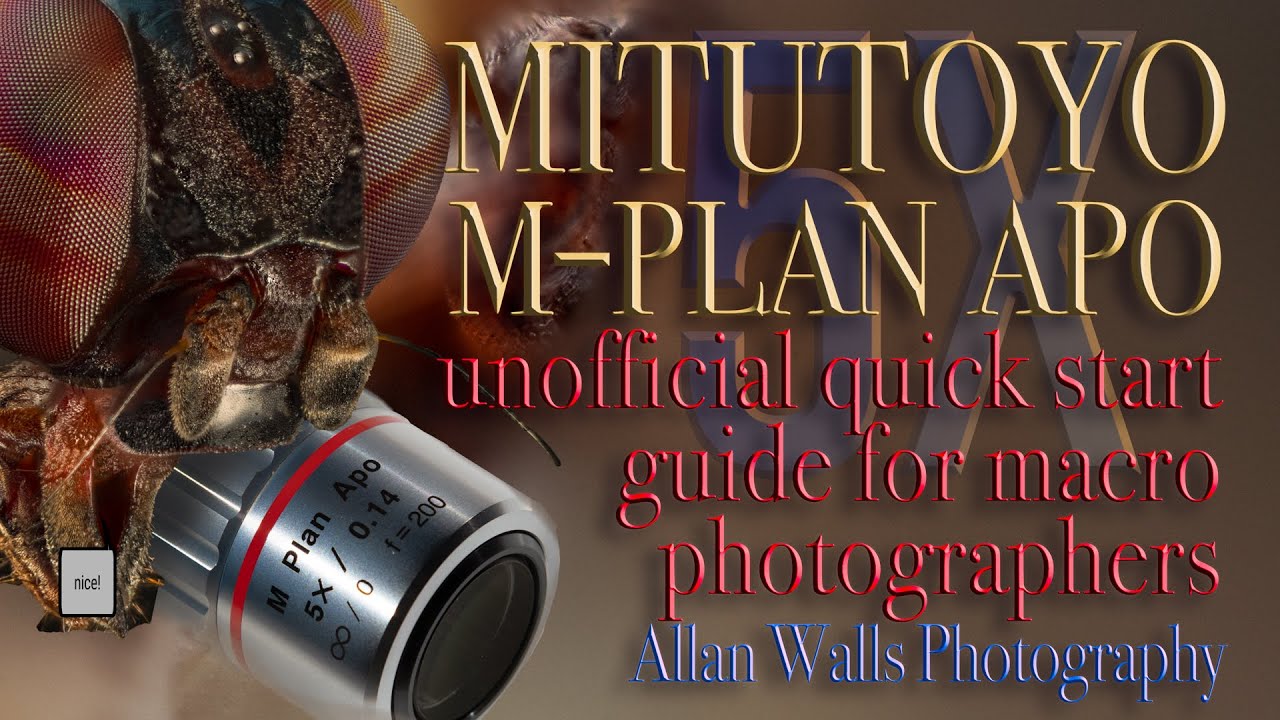 Mitutoyo M Plan Apo -  Quick Start Guide for Macro Photographers