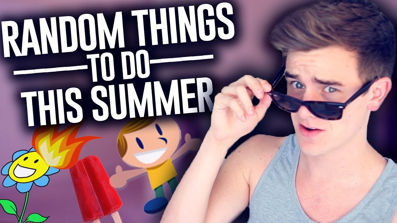 Random Things To Do This Summer