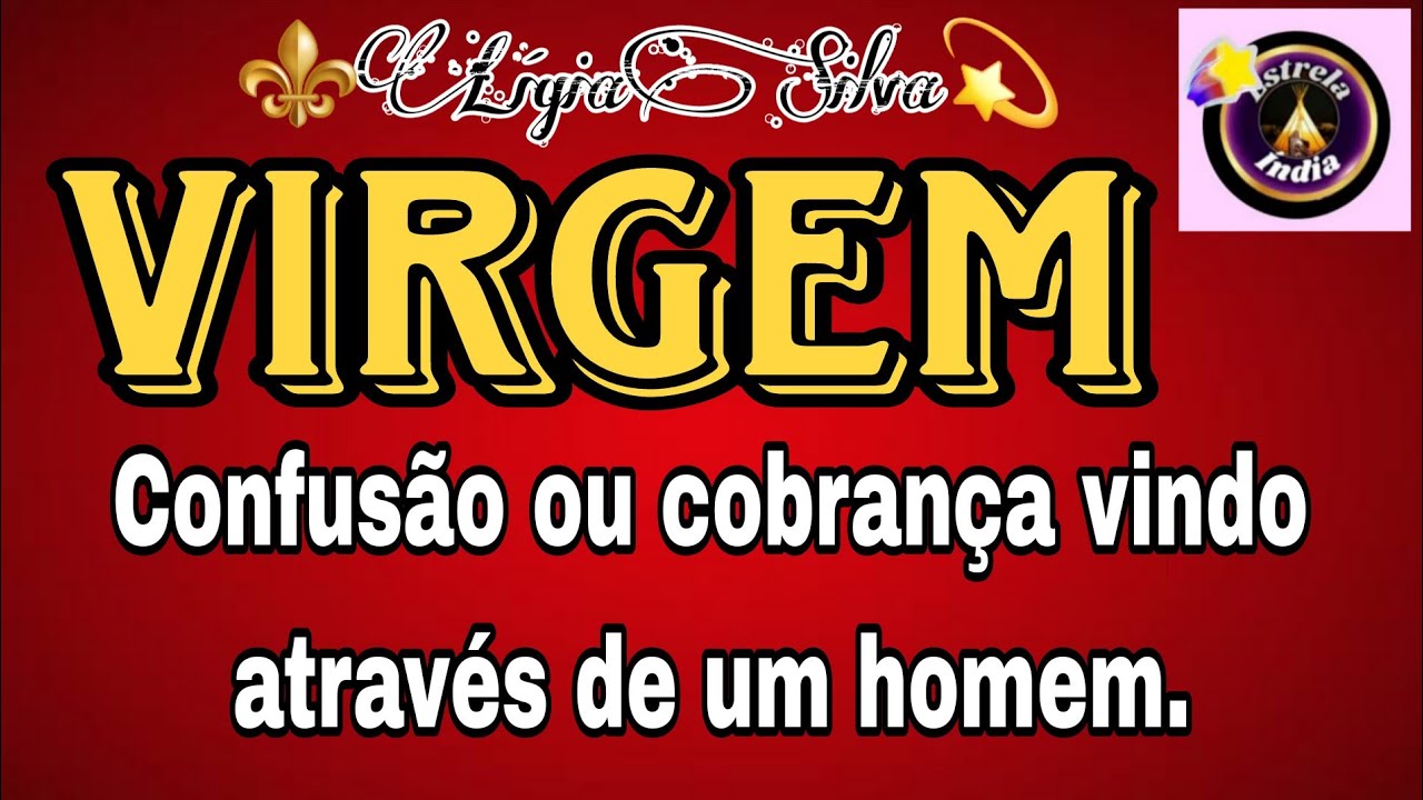 🔴VIRGEM♍🔝:ELE QUE ESTÁ DANDO ENTRADA!  #estrelaindia #tarot #signos 