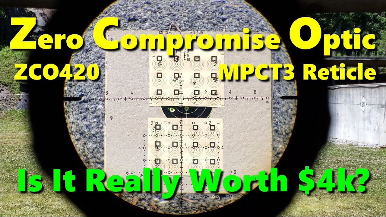 ZCO 420 - 4-20x50 MPCT-3 Reticle - An Expensive Experience