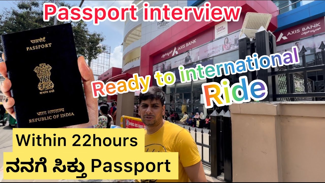 Within 22hours I received passport |international ride plan | Bangalore passport sevakendra |