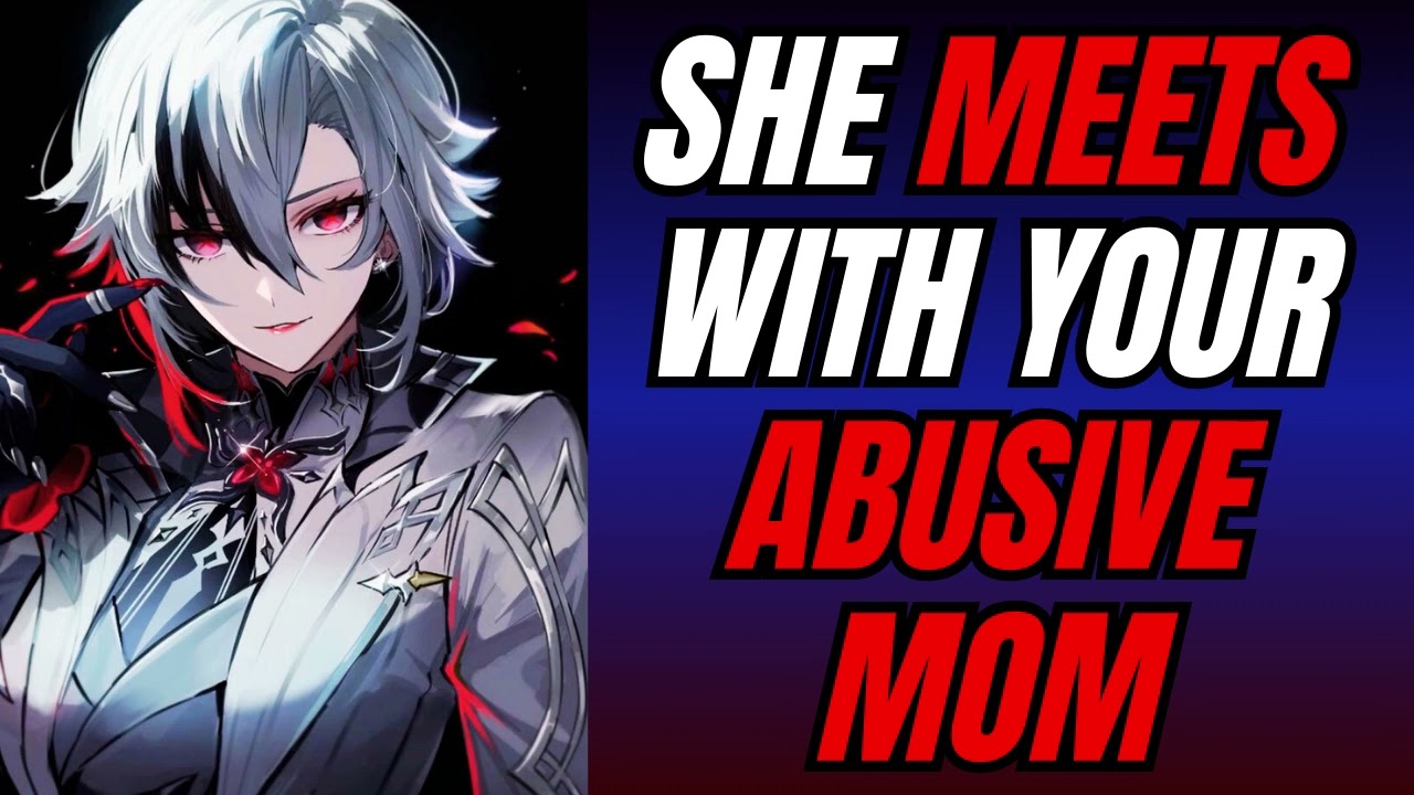 She meets your abusive mom - Arlecchino x Listener Genshin