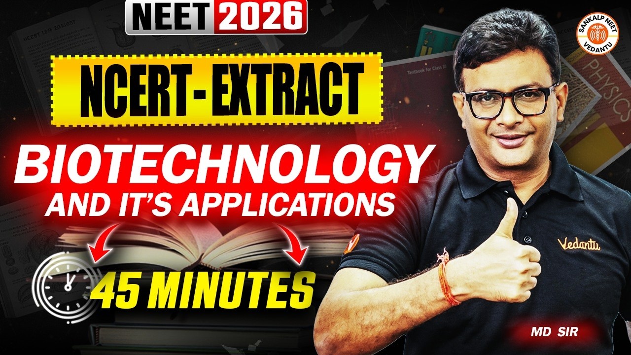 Biotechnology & Its Applications | NCERT Extract | NEET 2026 | MD Sir