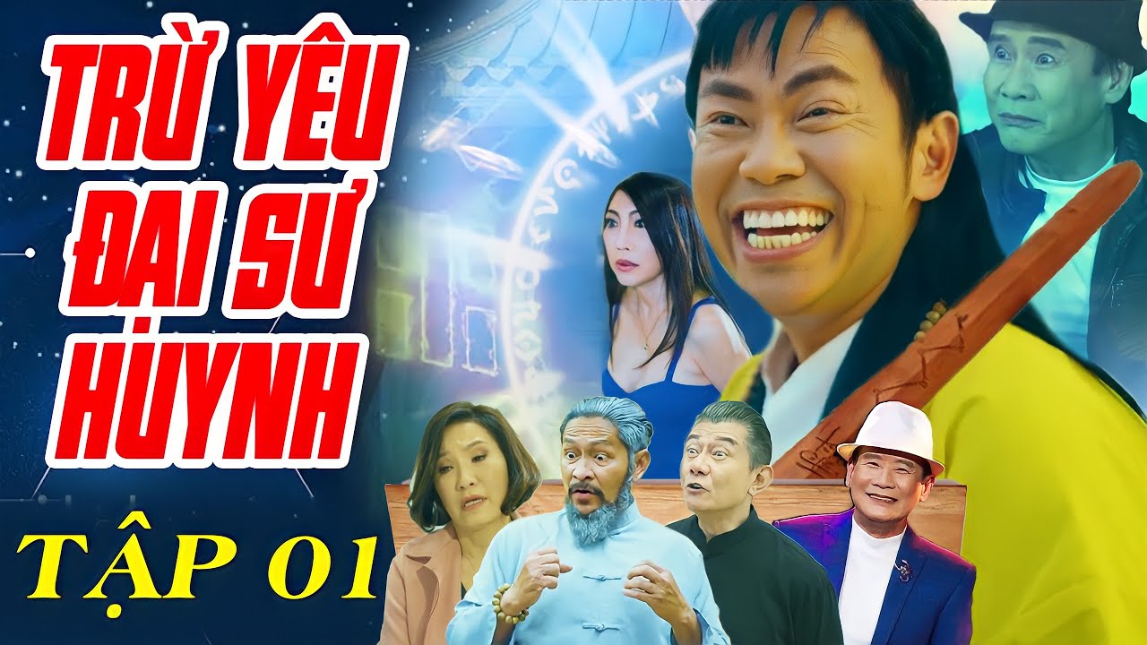 Trừ Yêu Đại Sư Huynh - Tập 1 | Hài Hoài Tâm, Bảo Liêm, Hồng Đào, Giáng Ngọc, Trang Thanh Lan ...