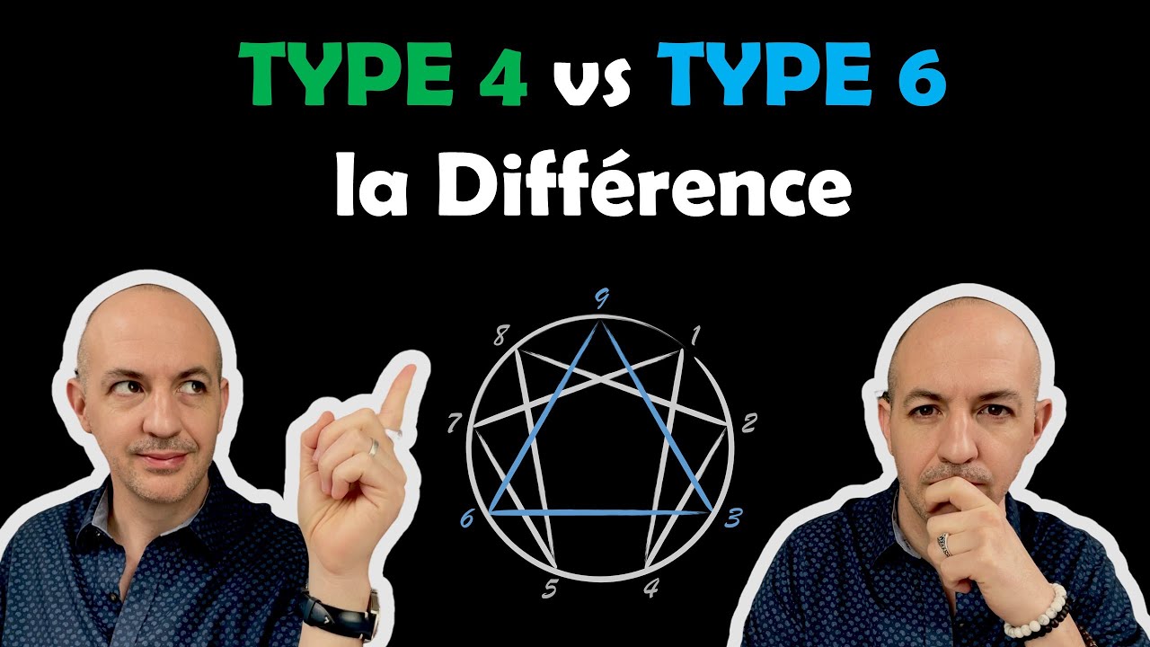 Enneatype 4 & Enneatype 6 : Quelles différences ?