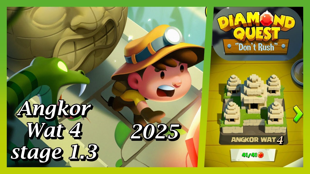 Diamond quest: Don't rush! Angkor Wat 4 stage 1.3