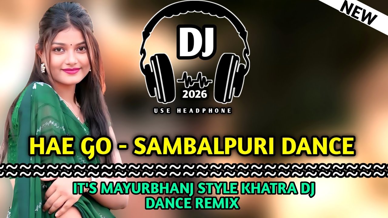 Hai GO !! New Sambalpuri Dj Song !! Sambalpuri Dance Remix !! Khatra Dj Dance Remix 