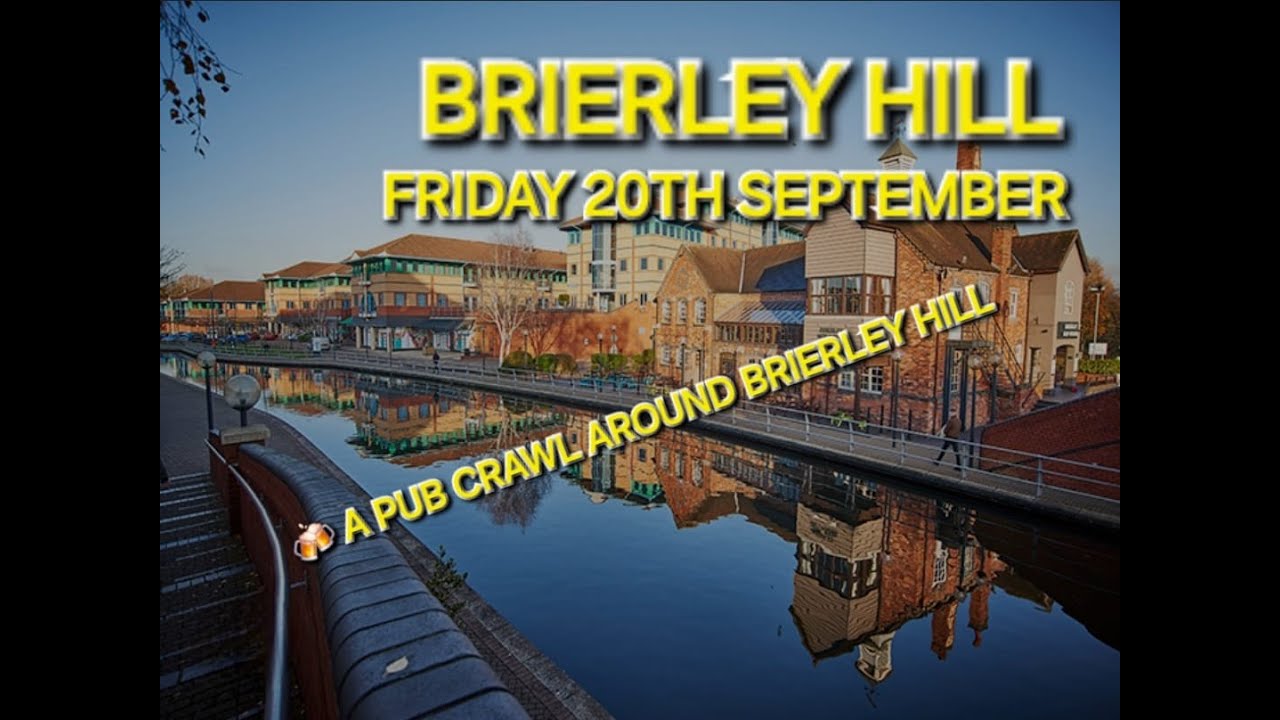 Can you have a good night out in... Brierley Hill? (A Pub Crawl Around Brierley Hill)