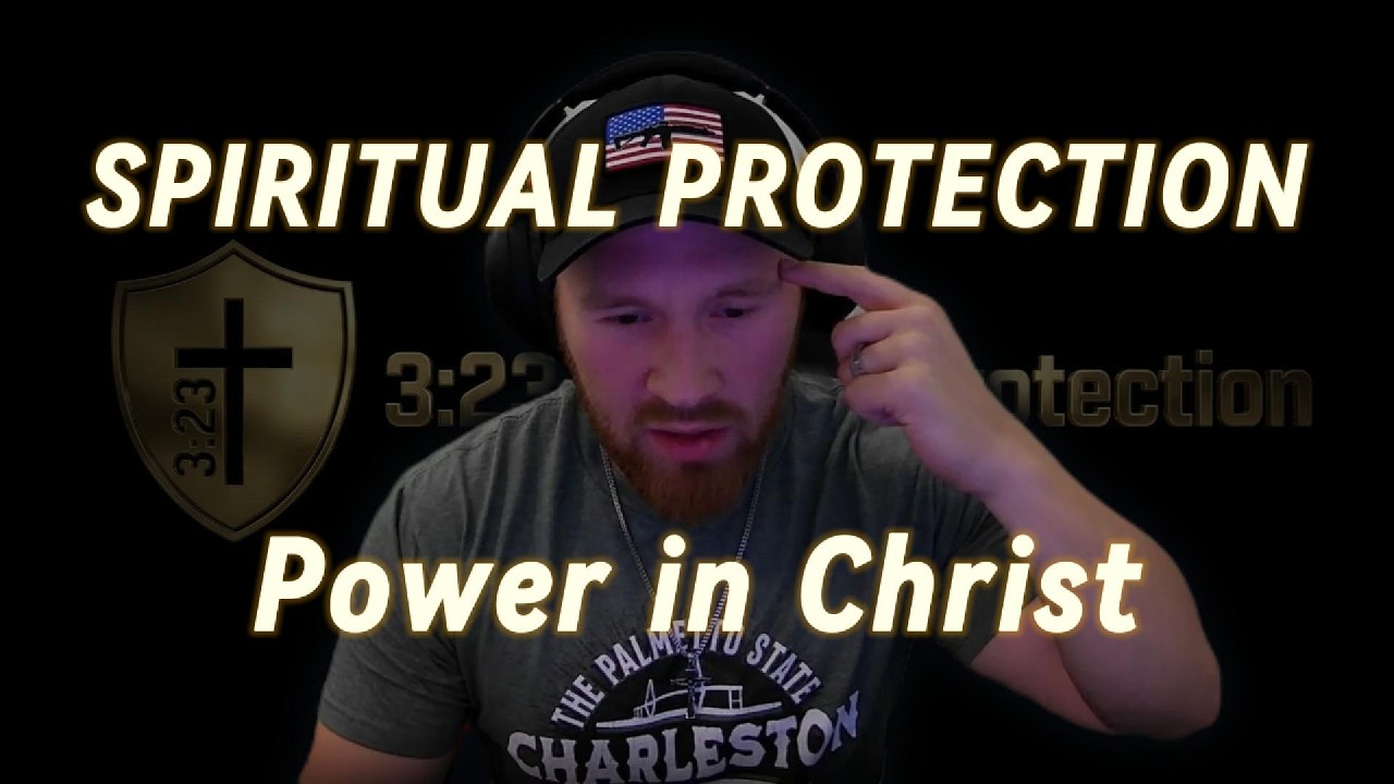 Spiritual Protection: Power in Christ | Bible Podcast for Men