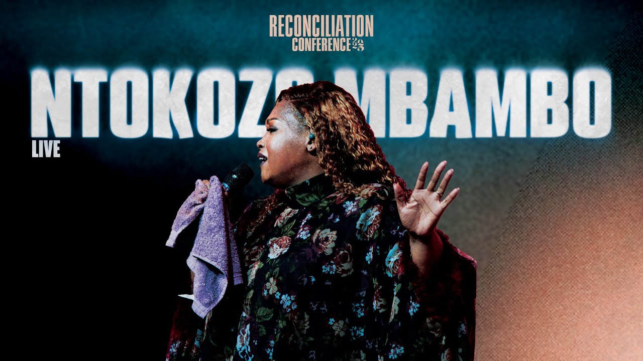 Ntokozo Mbambo Live | Reconciliation Conference 2025 Day 1 (Part 2)