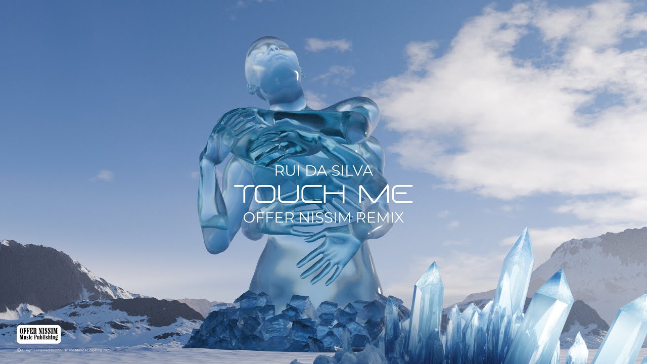 Rui Da Silva - Touch Me - Offer Nissim Remix