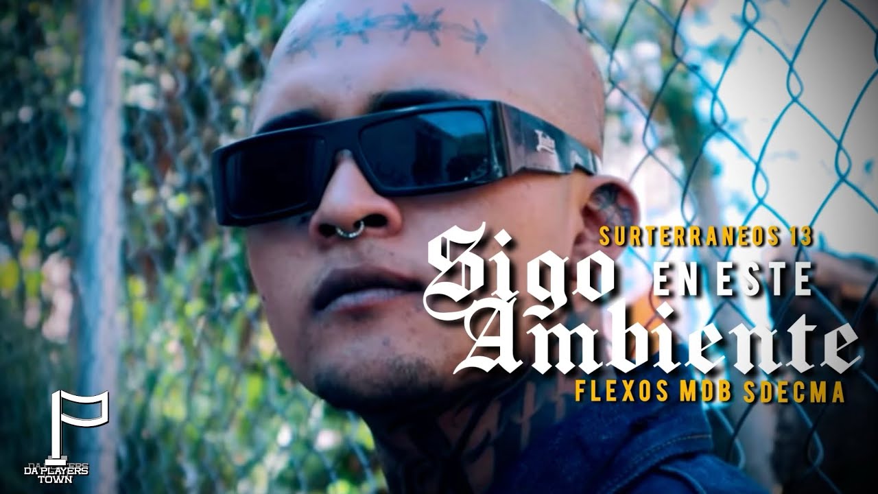 SIGO EN ESTE AMBIENTE - Flexos / Surterraneos 13 / Sdecma (VIDEO OFICIAL)