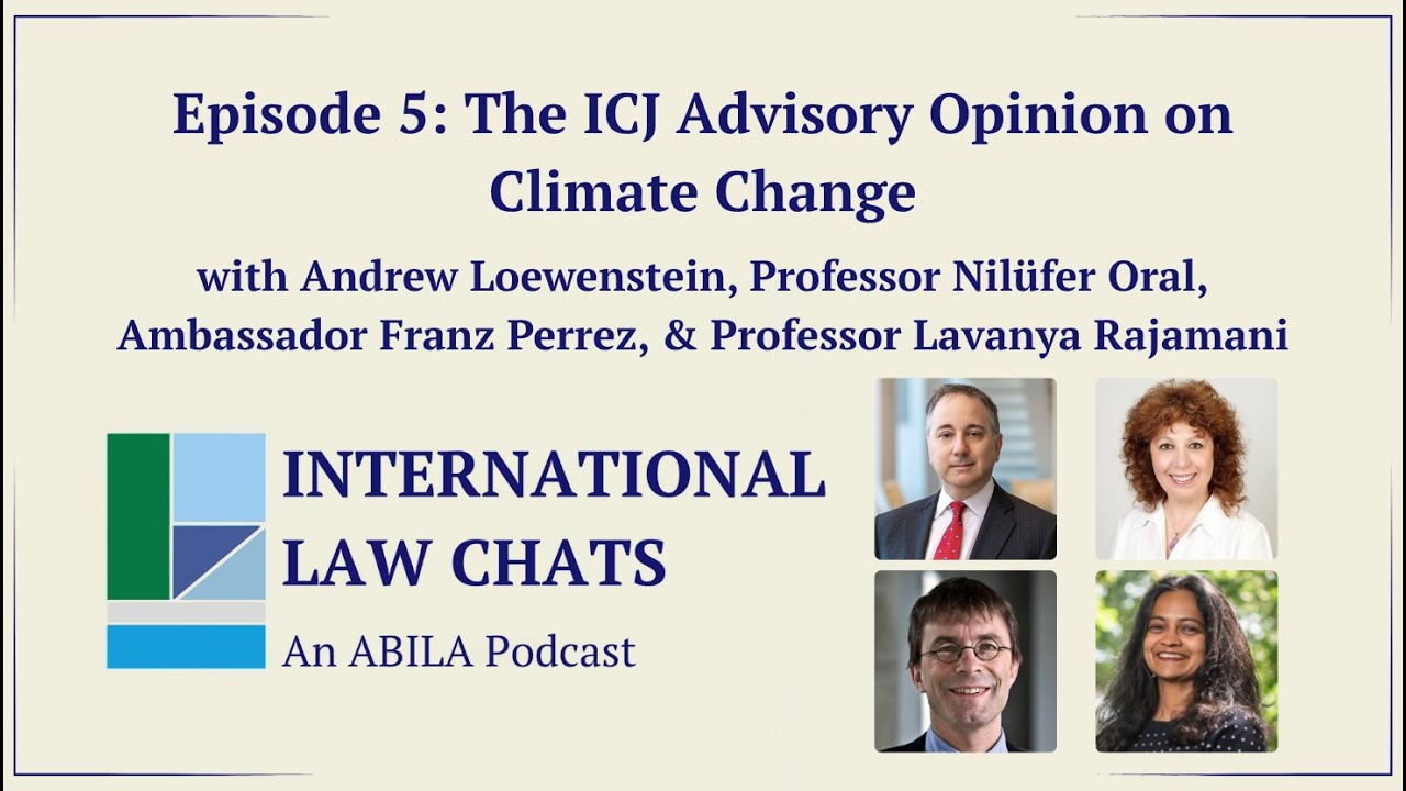 International Law Chats Ep. 5 - The ICJ's Advisory Opinion on Climate Change