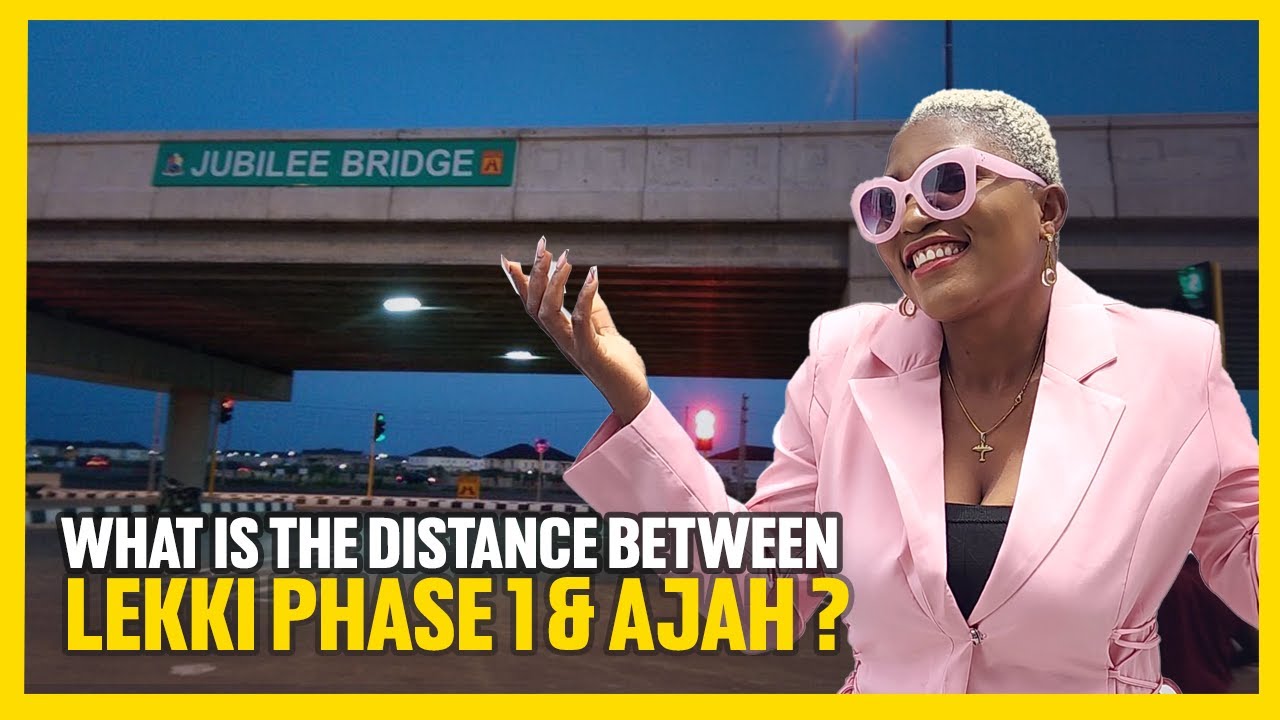 КАК ДАЛЕКО БУДЕТ LEKKI PHASE 1 ОТ AJAH, ЛАГОС В 2023 ГОДУ?