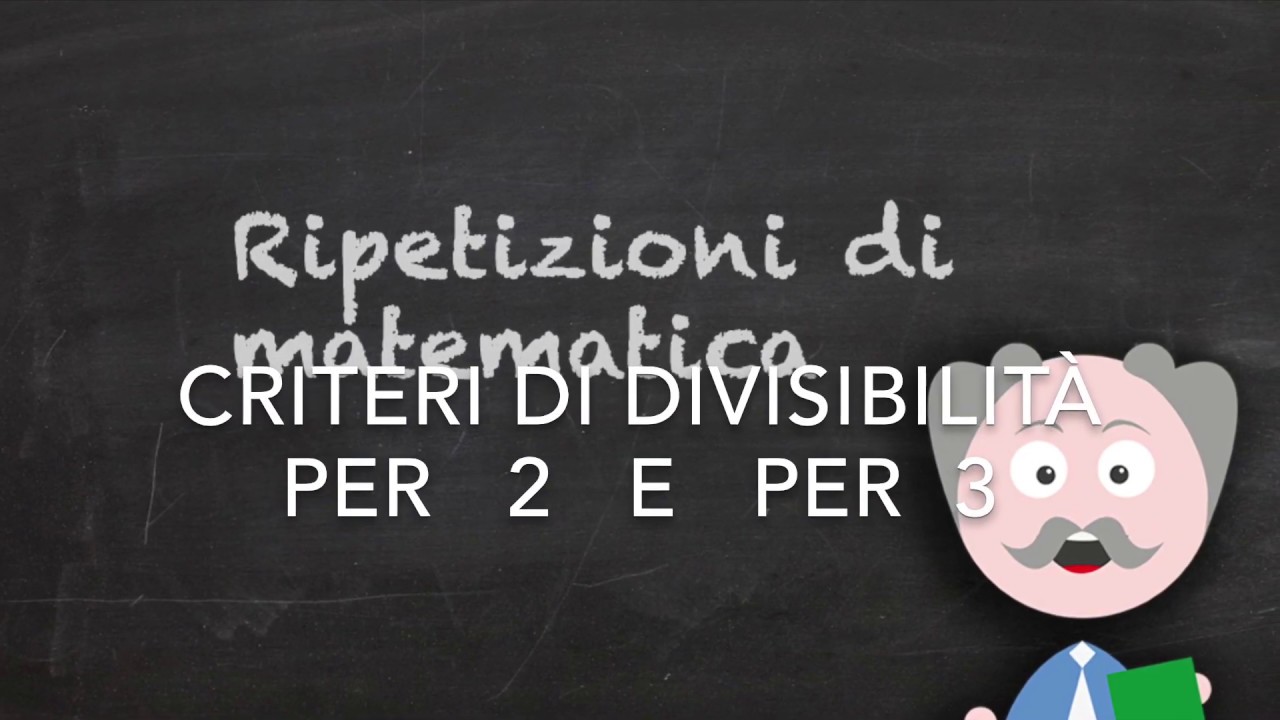 Criterio di divisibilità per 2 e per 3