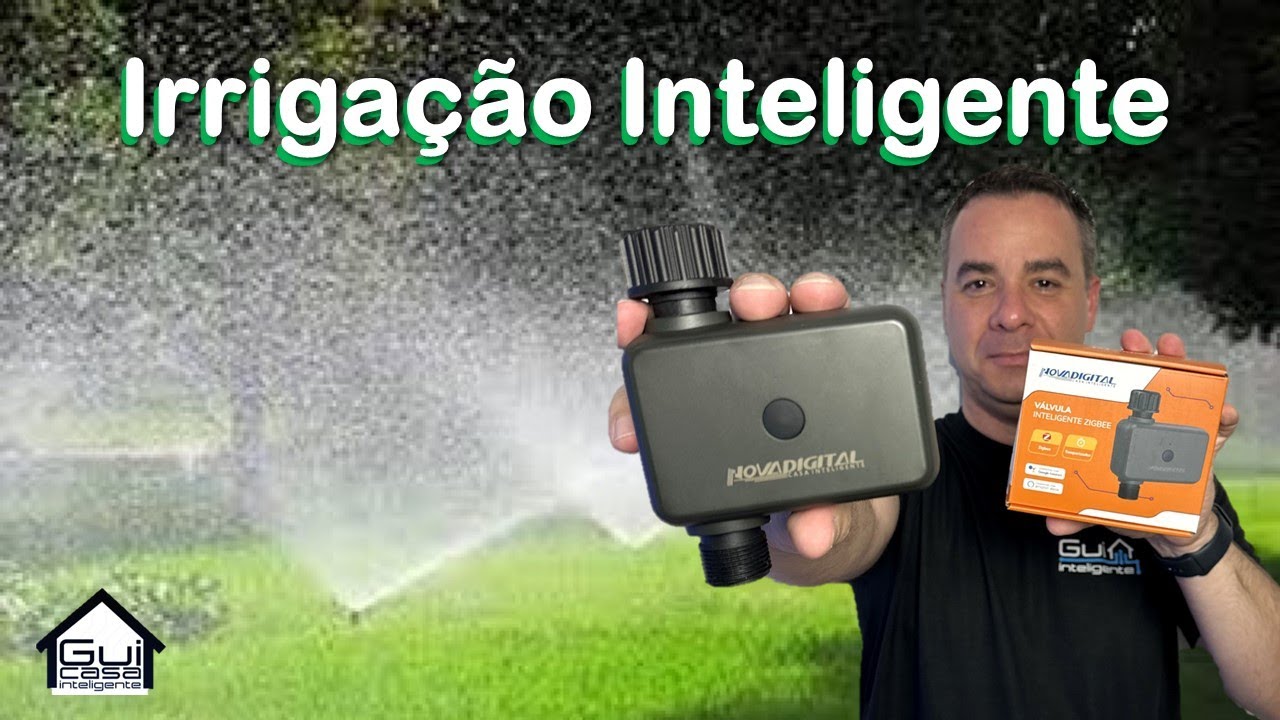 VÁLVULA DE IRRIGAÇÃO INTELIGENTE Zigbee da NovaDigital para Automações