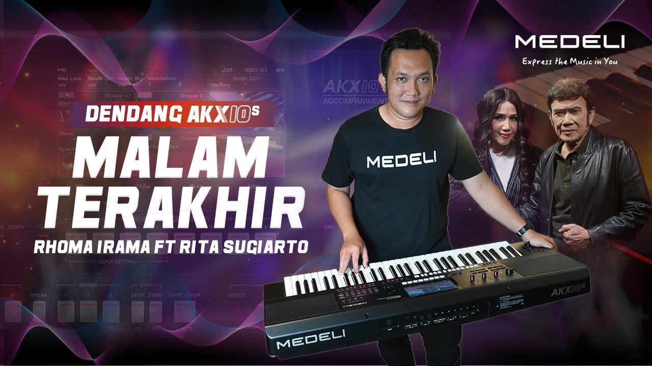 MEDELI AKX10s | &ldquo;Malam Terakhir&rdquo; &ndash;Rhoma Irama ft RitaSugiarto! Sungguh Terlalu...