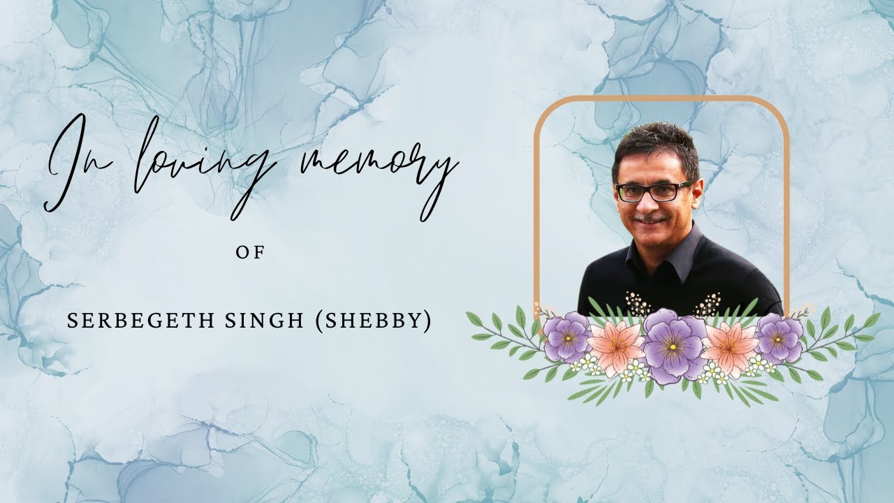 SASKAAR: Serbegeth Singh (Shebby) (1960-2022)