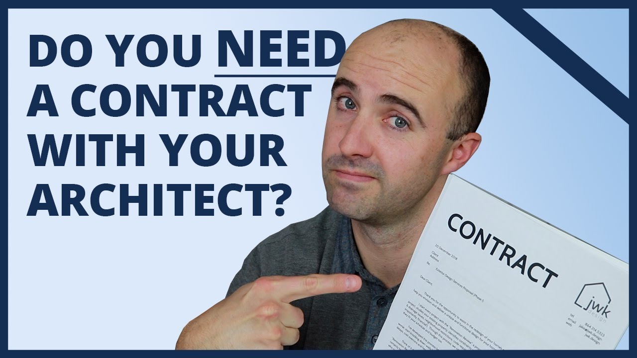 Do I need a written and signed contract with my architect or designer?