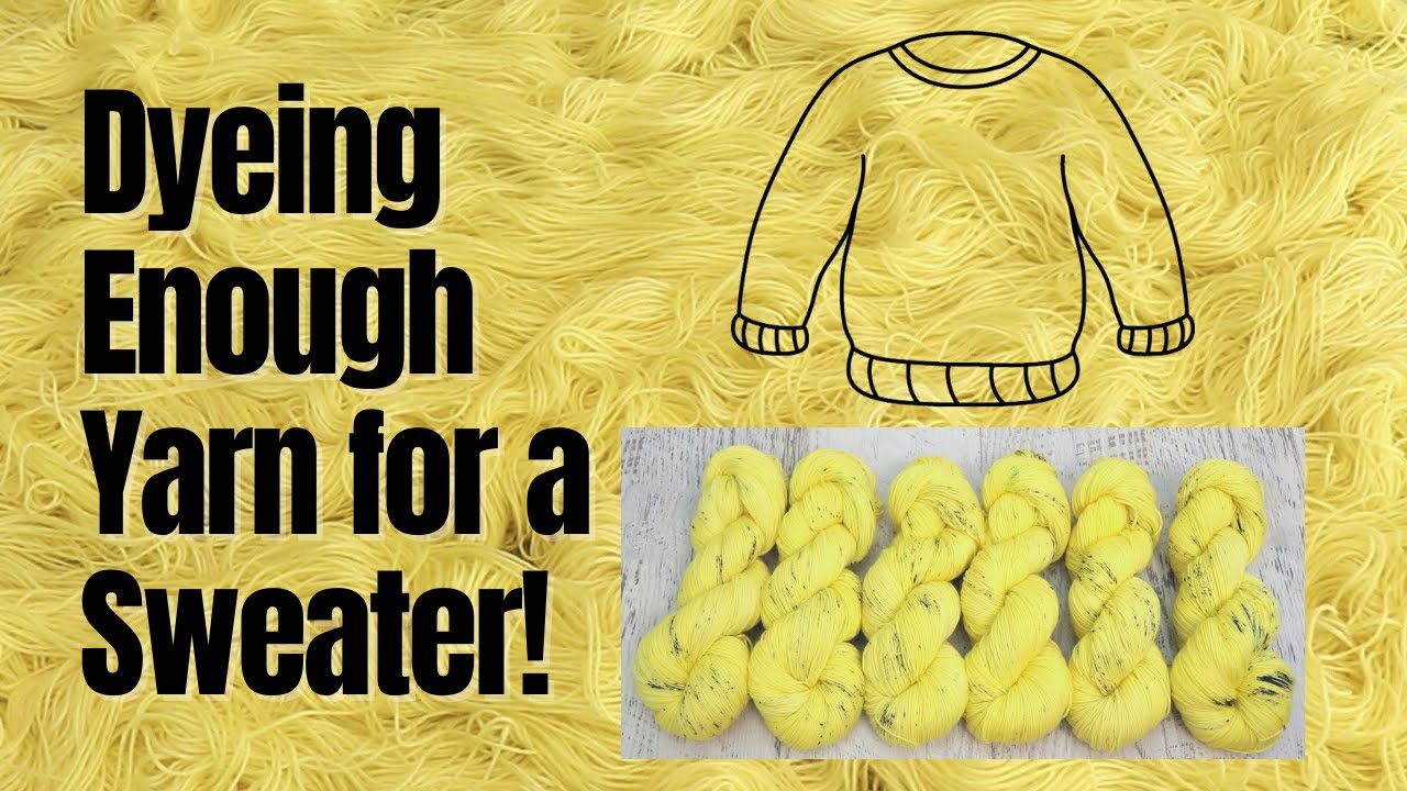 Dyepot Weekly #316 - Dyeing a Sweater Quantity of Speckled Yarn in Two Stages