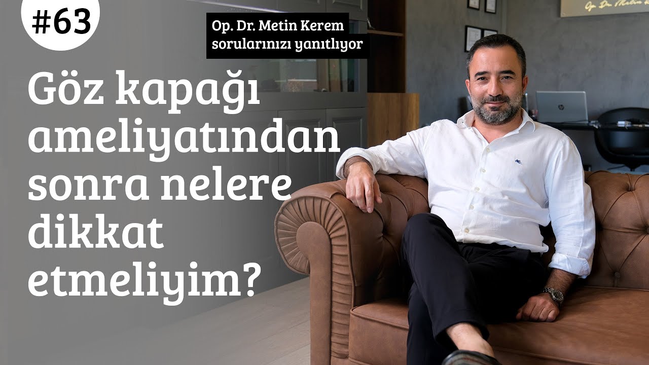 Göz kapağı ameliyatından sonra nelere dikkat etmeliyim?