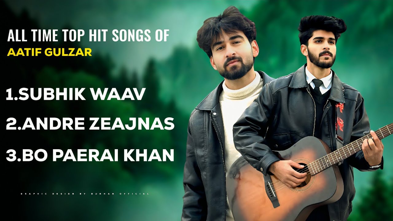 All Time Top Hit Songs Of Aatif Gulzar | Kamran Nabi | JukeBox 2026.
