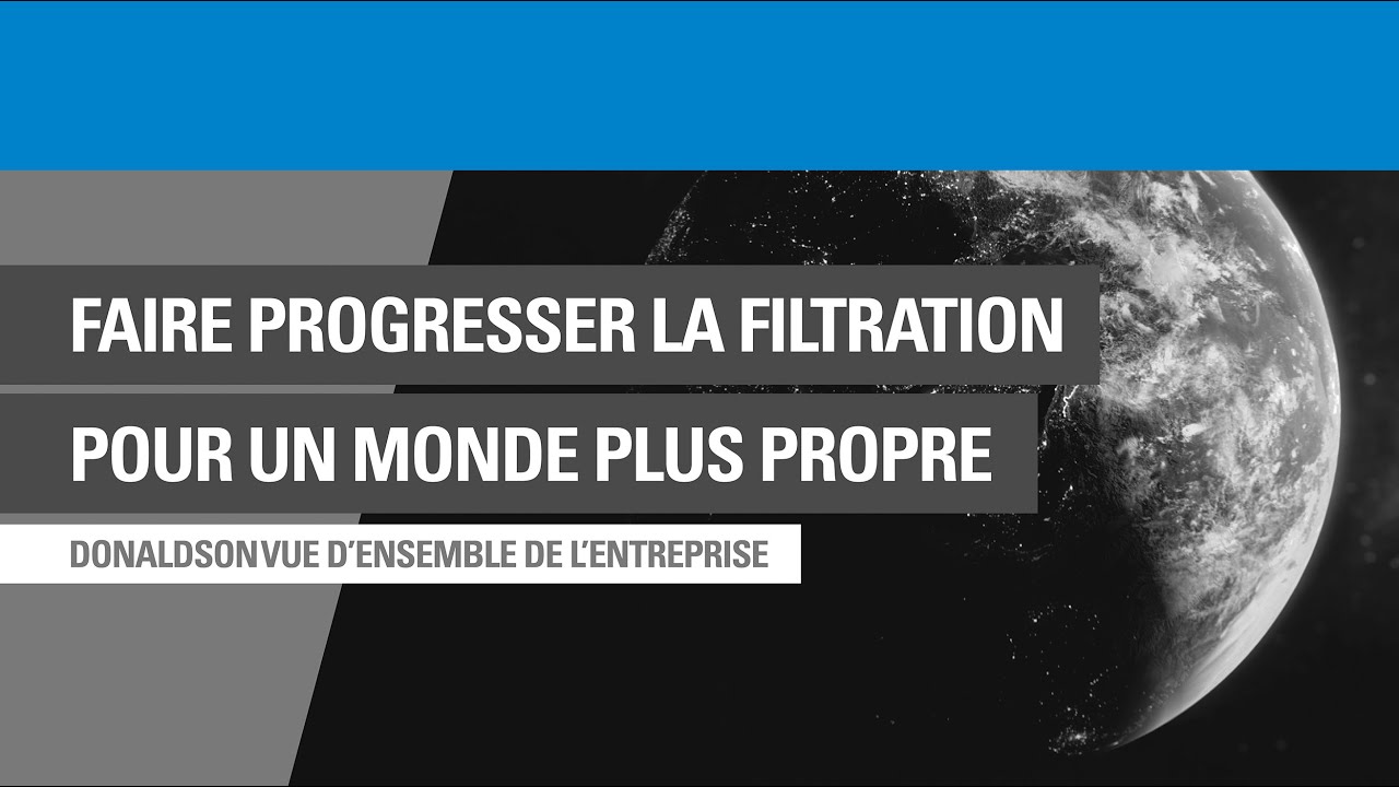 Donaldson Filtration Solutions - Pr&eacute;sentation de la soci&eacute;t&eacute;