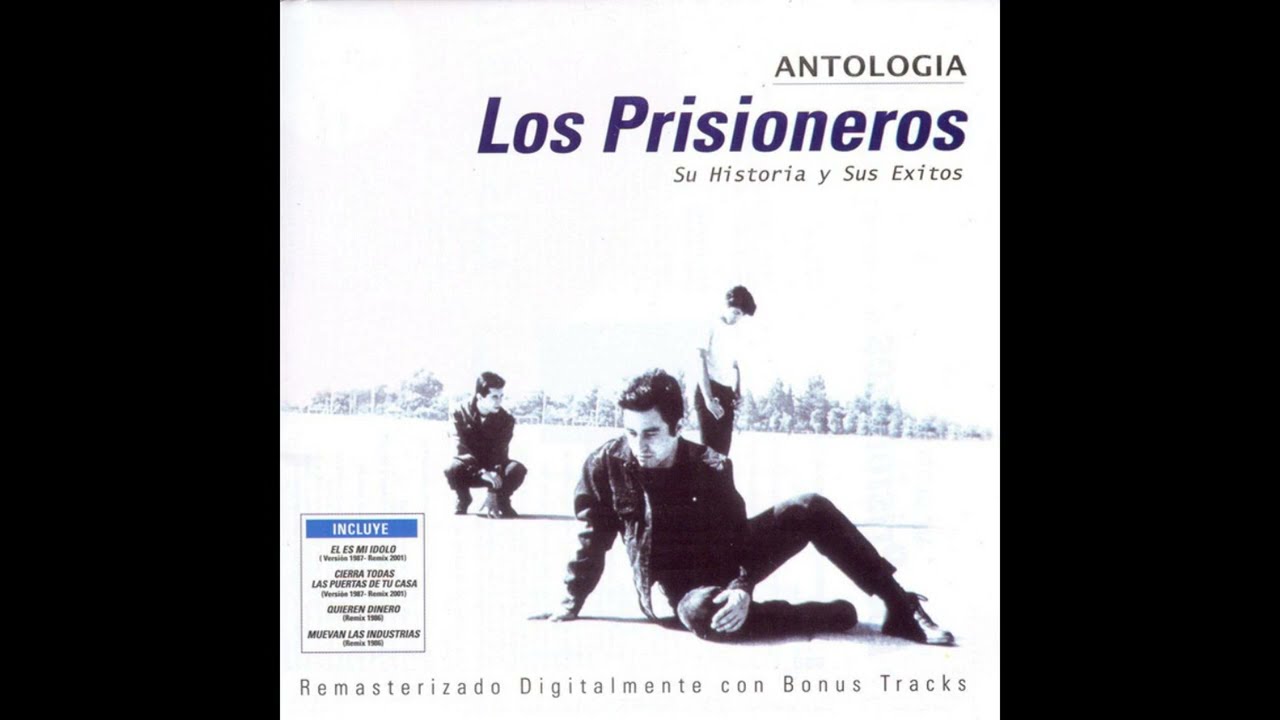 Los Prisioneros - Antología, su historia y sus éxitos (DISCOS 1 y 2)
