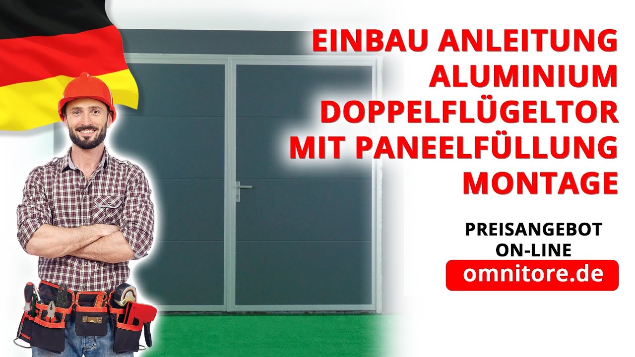 Einbau Anleitung - Aluminium Doppelfl&uuml;geltor mit Paneelf&uuml;llung  &ndash; Montage omnitore.de