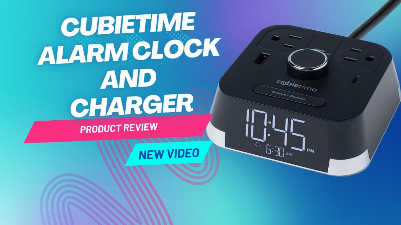 Why I Love CubieTime Alarm Clock and Charger