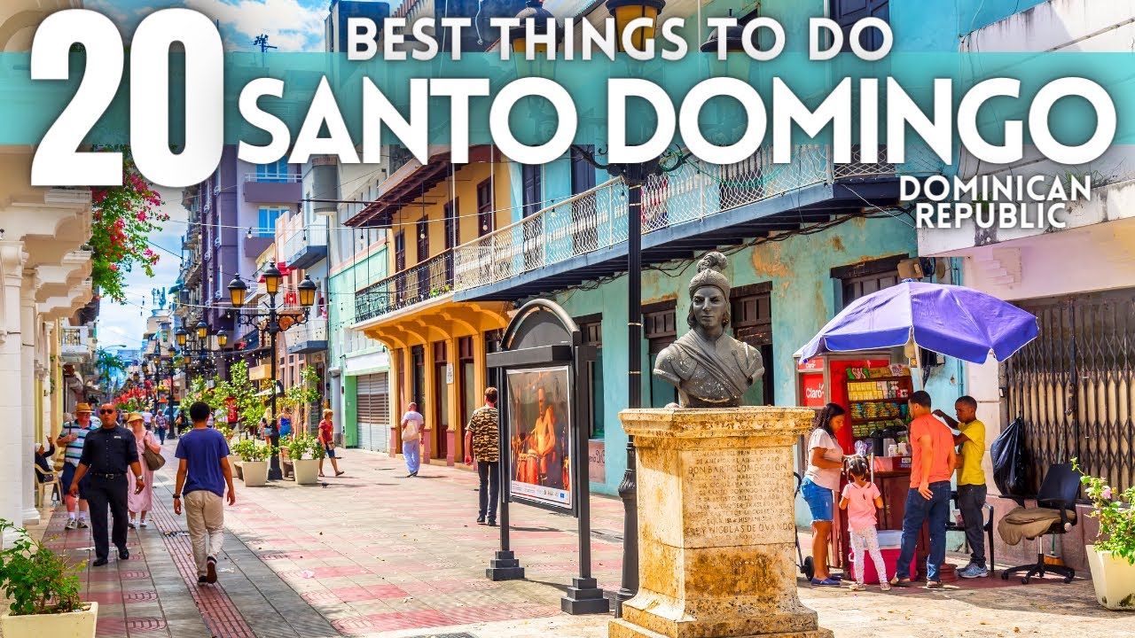 Best Things To Do Santo Domingo Dominican Republic 2026