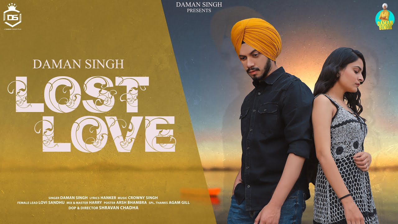 Lost Love | Daman Singh | Crowny | Hanker | New Punjabi Songs 2021