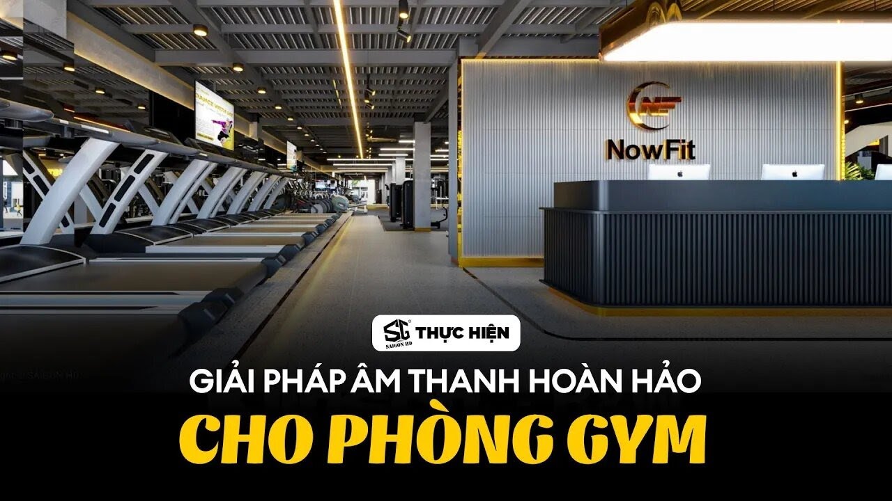 Kh&aacute;m Ph&aacute; Hệ Thống &Acirc;m Thanh Paramax: Giải Ph&aacute;p Ho&agrave;n Hảo Cho Ph&ograve;ng Gym | SAIGON HD
