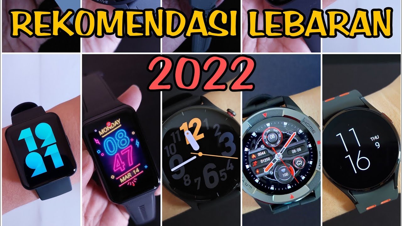 Rekomendasi Smartwatch Smartband Untuk Lebaran 2022