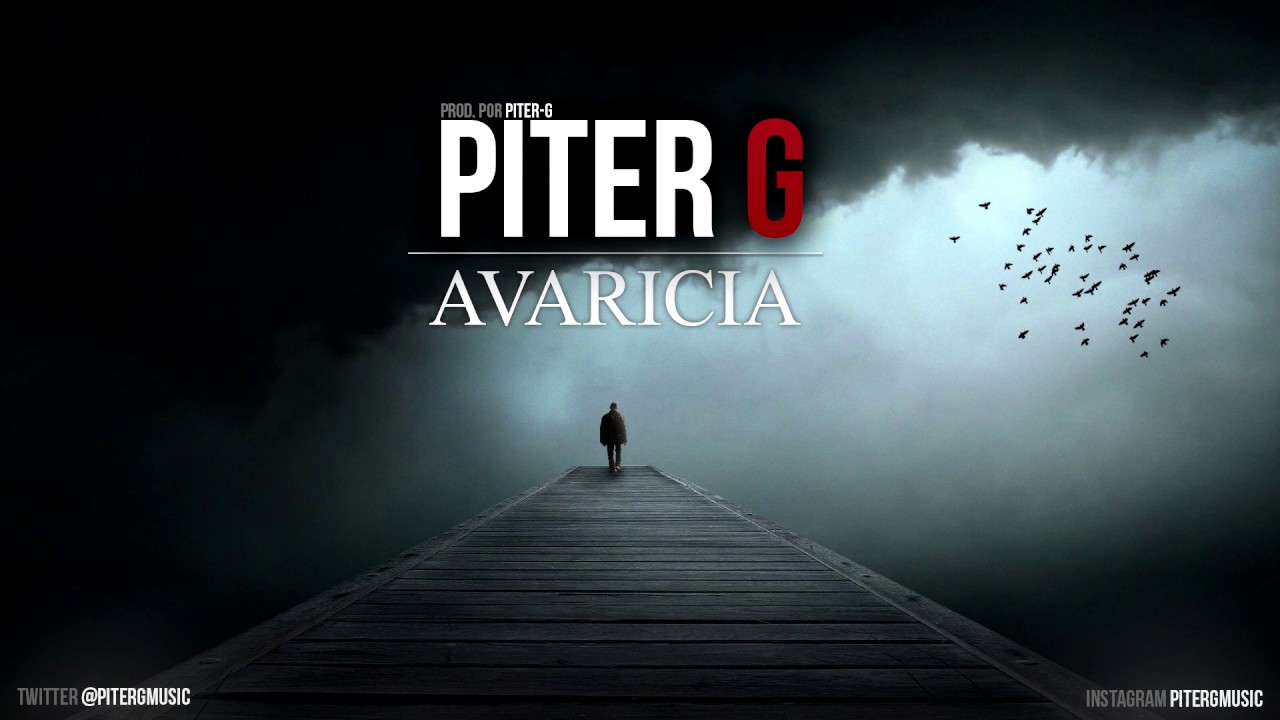 Piter-G | Avaricia (Prod. por Piter-G)