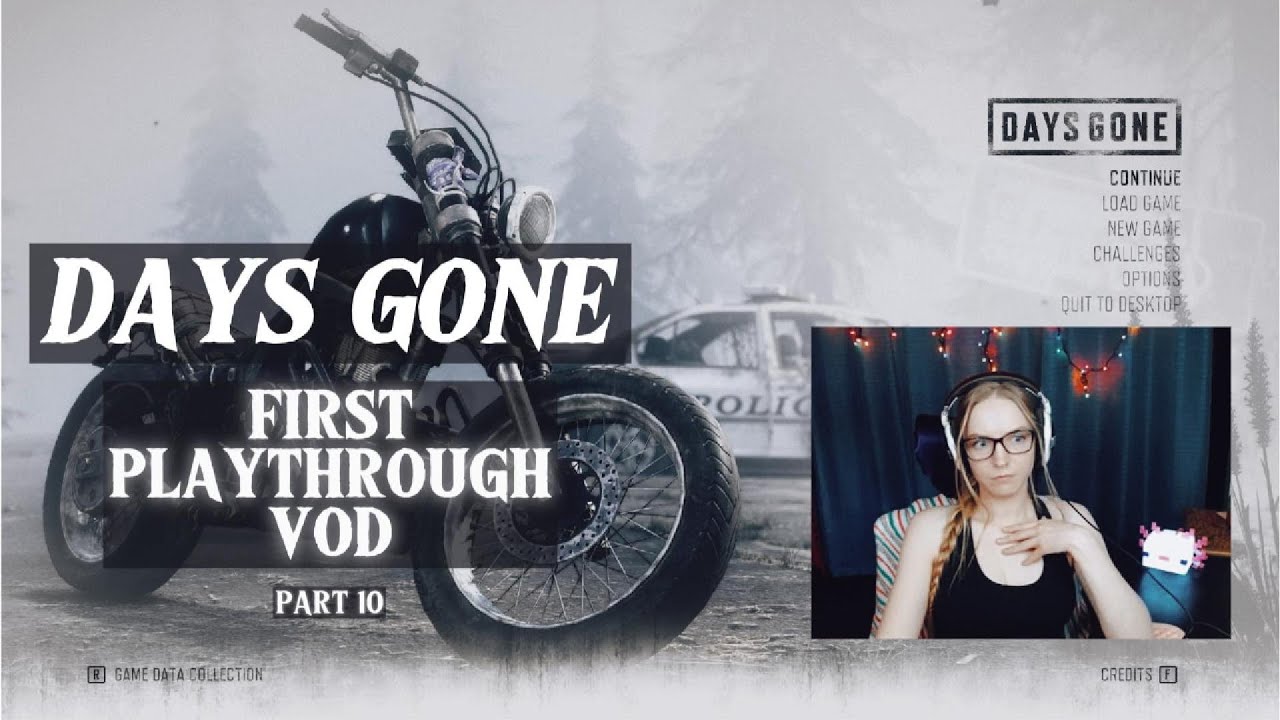 DAYS GONE FIRST PLAYTHROUGH VOD PART 10