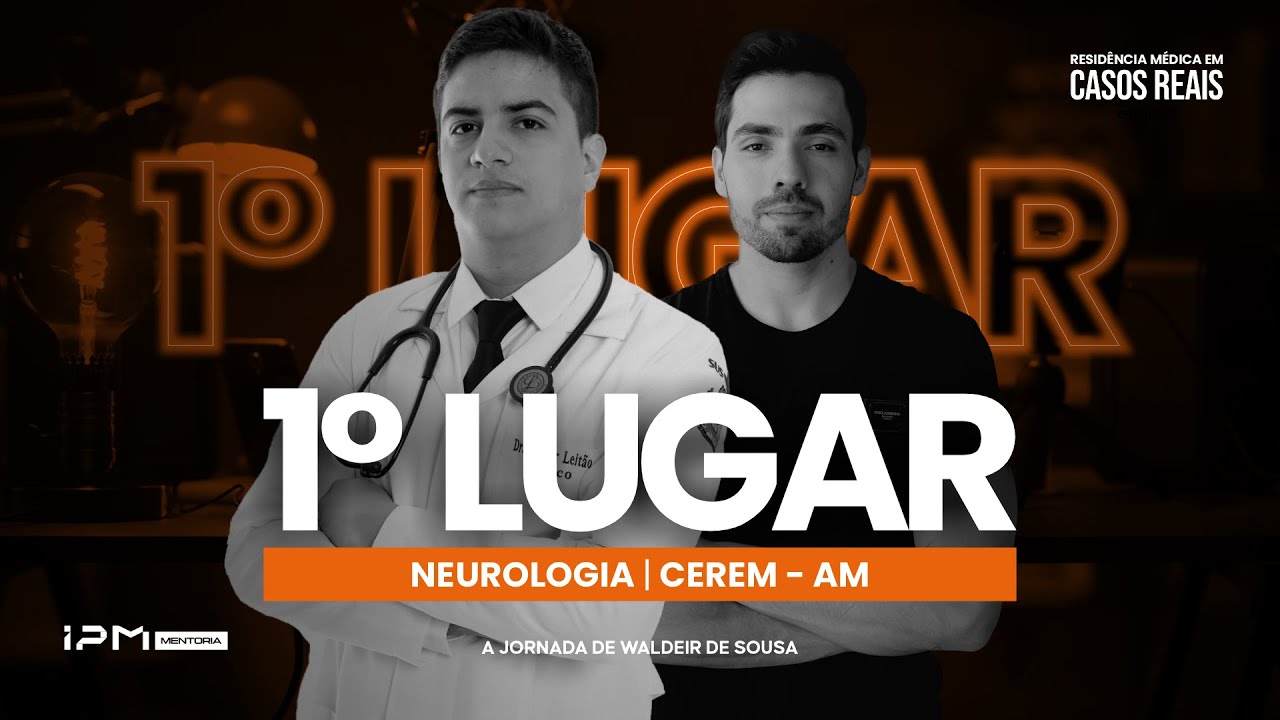1º LUGAR EM NEUROLOGIA NO CEREM-AM | A INDIVIDUALIDADE PARA CONQUISTAR A APROVAÇÃO