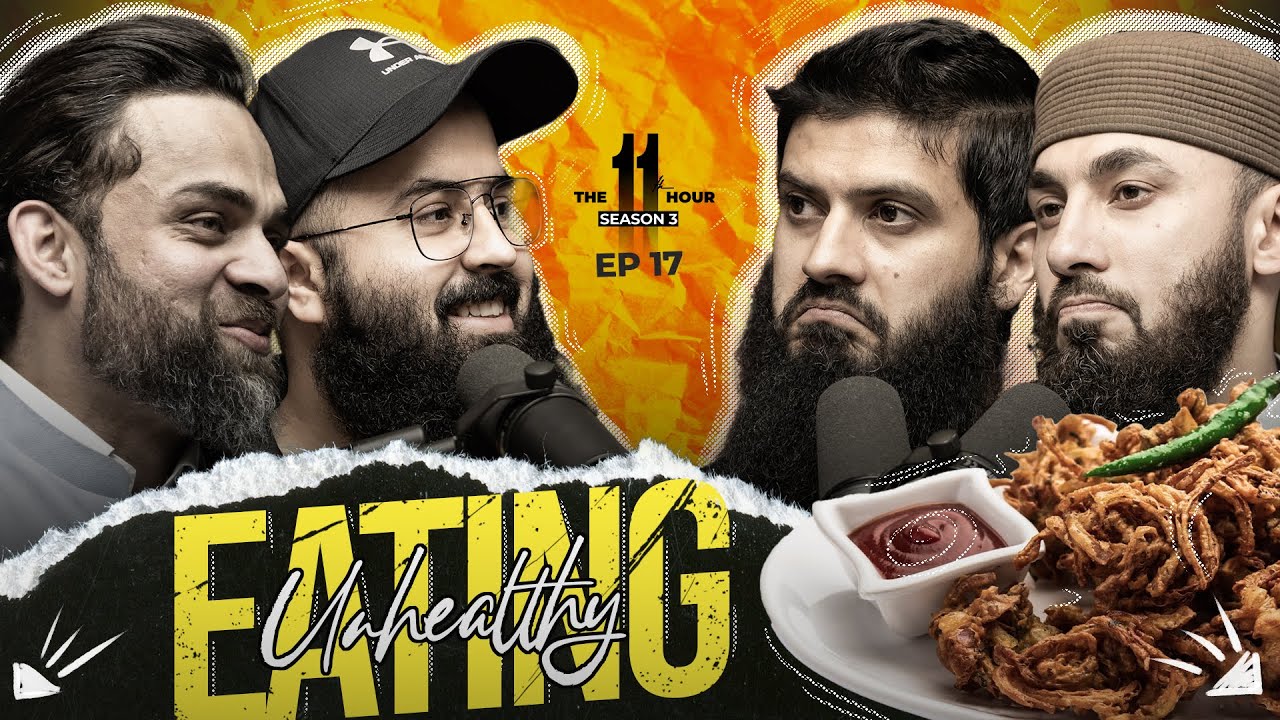 STOP EATING LIKE THIS | Ep 17 | 11th Hour | Season - 3